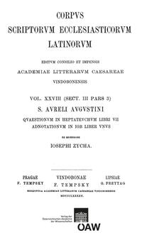 Sancti Aureli Augustini quaestionum in heptateuchum libri VII adnotationum in Iob liber unus