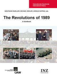 The Revolutions of 1989: A Handbook