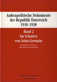 Außenpolitische Dokumente der Republik Österreich 1918 - 1938 Band 2