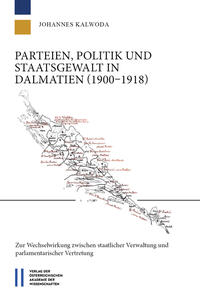 Parteien, Politik und Staatsgewalt in Dalmatien (1900-1918)