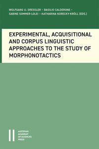 Experimental, Acquisitional and Corpuslinguistic Approaches to the Study of Morphonotactics