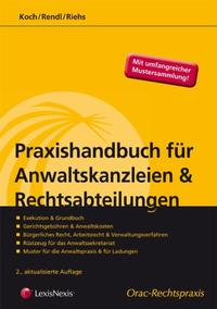 Praxishandbuch für Anwaltskanzleien und Rechtsabteilungen