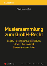 Mustersammlung zum GmbH-Recht / Mustersammlung zum GmbH-Recht, Band IV - Beendigung, Umgründung, 