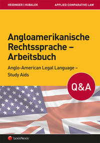 Angloamerikanische Rechtssprache / Angloamerikanische Rechtssprache – Arbeitsbuch