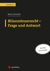 Bilanzsteuerrecht – Frage und Antwort