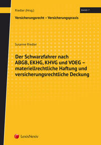 Der Schwarzfahrer nach ABGB, EKHG, KHVG und VOEG - materiellrechtliche Haftung und versicherungsrechtliche Deckung