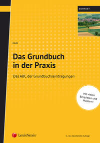 Das Grundbuch in der Praxis