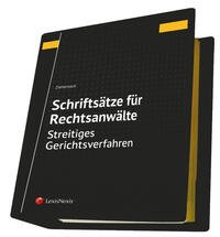 Schriftsätze für Rechtsanwälte - Streitiges Gerichtsverfahren