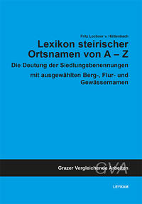 Lexikon steirischer Ortsnamen von A-Z