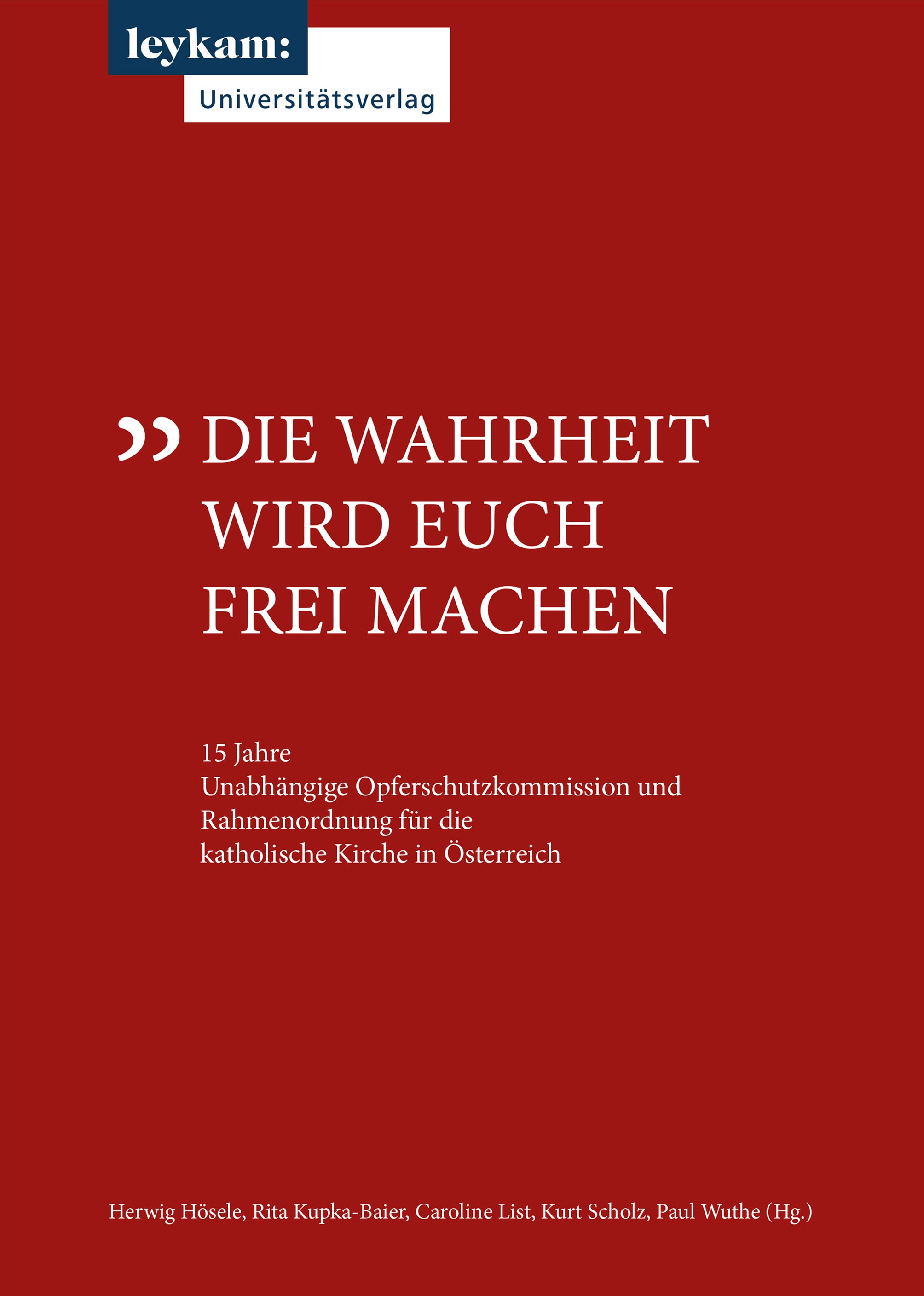 Cover-Abbildung für Die Wahrheit wird euch frei machen (Hardcover) (99999---978-3-7011-0601-1)