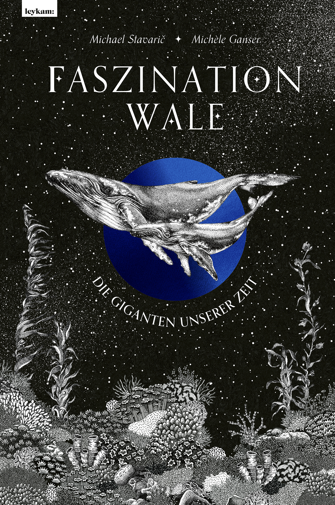 Cover-Abbildung für Faszination Wale - Die Giganten unserer Zeit (Hardcover) (99999---978-3-7011-8383-8)