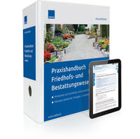 Praxishandbuch Friedhofs- und Bestattungswesen