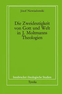 Die Zweideutigkeit von Gott und Welt in J. Moltmanns Theologien