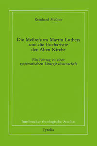 Die Messreform Martin Luthers und die Eucharistie der Alten Kirche