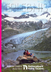 Erlebnis Nationalpark Hohe Tauern. Naturführer und Programmvorschläge... / Tirol