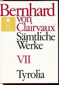 Bernhard von Clairvaux. Sämtliche Werke / Bernhard von Clairvaux. Sämtliche Werke, Bd. VII