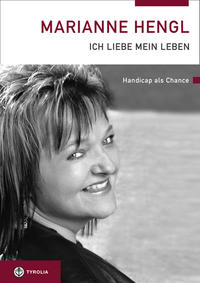 Marianne Hengl - Ich liebe mein Leben