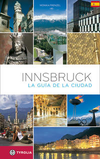 Innsbruck. Der Stadtführer. Spanische Ausgabe