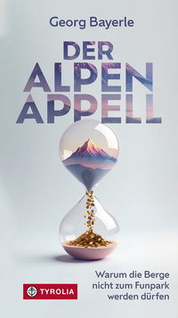 Cover-Abbildung für Der Alpen-Appell (Softcover/Paperback) (99999---978-3-7022-4260-2)