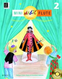 Mini Magic Flute 2, für Flöte und CD (teilweise Klavierbegleitung)