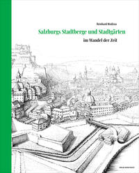 Salzburgs Stadtberge und Stadtgärten