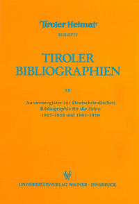 Autorenregister zur Deutschtirolischen Bibliographie für die Jahre 1927–1932 und 1961–1970