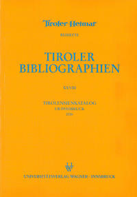 Tirolensienkatalog. Zuwachsverzeichnis der UB Innsbruck für das Jahr 2006