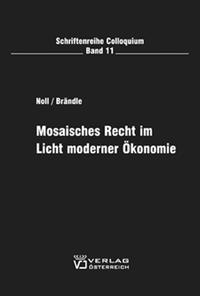 Mosaisches Recht im Licht moderner Ökonomie