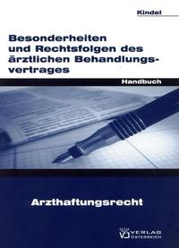 Besonderheiten und Rechtsfolgen des ärztlichen Behandlungsvertrages