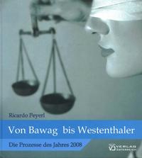 Von BAWAG bis Westenthaler