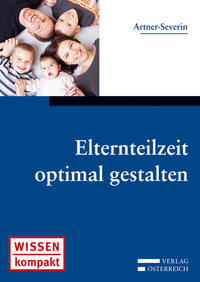 Elternteilzeit optimal gestalten