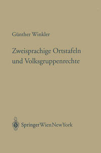 Zweisprachige Ortstafeln und Volksgruppenrechte