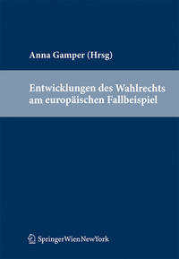 Entwicklungen des Wahlrechts am europäischen Fallbeispiel