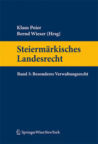 Steiermärkisches Landesrecht Band 3. Besonderes Verwaltungsrecht