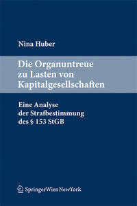 Die Organuntreue zu Lasten von Kapitalgesellschaften