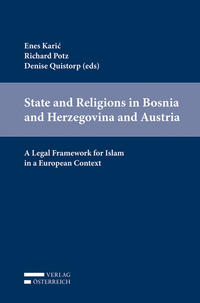 State and Religions in Bosnia and Herzegovina and Austria: A Legal Framework for Islam in a European Context