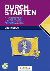 Durchstarten Latein / Durchstarten Latein Grammatik. Übungsbuch