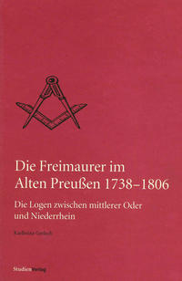 Die Freimaurer im Alten Preußen 1738-1806