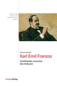 Karl Emil Franzos - Schriftsteller zwischen den Kulturen