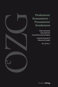 Österreichische Zeitschrift für Geschichtswissenschaften 1/2019