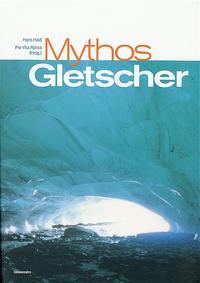 Mythos Gletscher