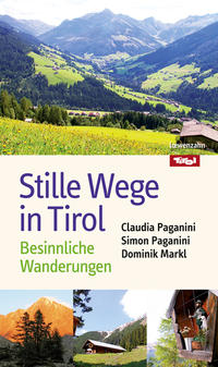 Stille Wege in Tirol