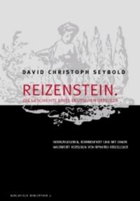 David Christoph Seybold: Reizenstein. Die Geschichte eines deutschen Officiers