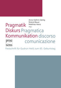 Pragmatik – Diskurs – Kommunikation | Pragmatica – discorso – comunicazione