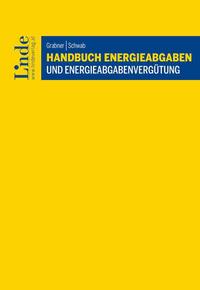 Handbuch Energieabgaben und Energieabgabenvergütung