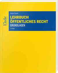 Lehrbuch Öffentliches Recht - Grundlagen