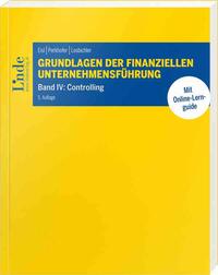 Grundlagen der finanziellen Unternehmensführung, Band IV