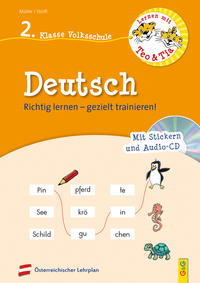 Lernen mit Teo und Tia Deutsch - 2. Klasse Volksschule mit CD