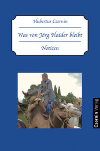 Was von Jörg Haider bleibt