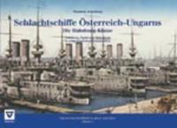 Schlachtschiffe Österreich-Ungarns: Die Habsburg-Klasse